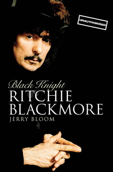 Black Knight: Ritchie Blackmore - Jerry Bloom