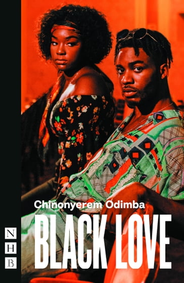 Black Love (NHB Modern Plays) - Chinonyerem Odimba