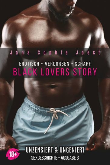 Black Lovers Story - Ausgabe 3 - Jana Sophie Joest
