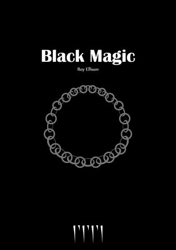 Black Magic - Roy Ellison