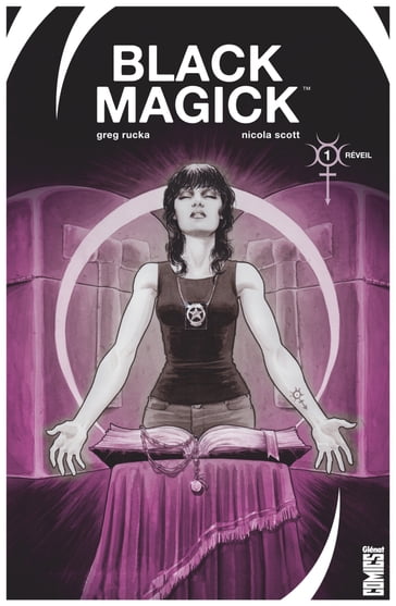 Black Magick - Tome 01 - Greg Rucka - Nicola Scott