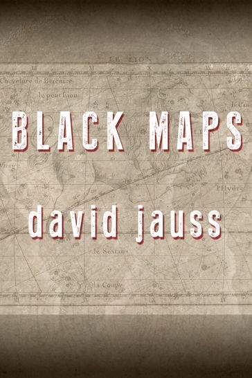 Black Maps - David Jauss