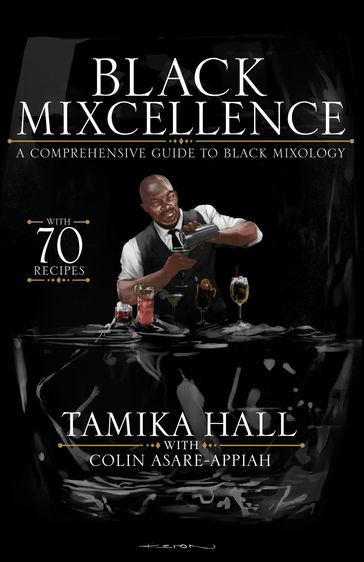 Black Mixcellence - Tamika Hall - Colin Asare-Appiah