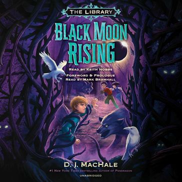 Black Moon Rising (The Library Book 2) - D. J. MacHale