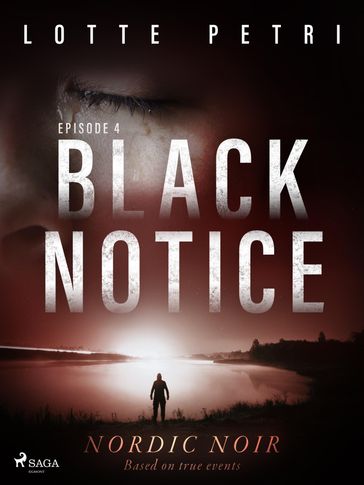 Black Notice: Episode 4 - Lotte Petri