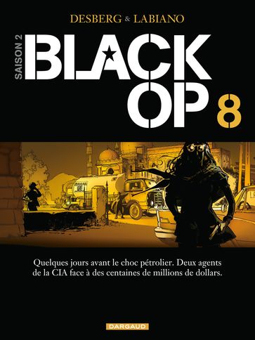 Black OP - Saison 2 - Tome 8 - Stephen Desberg