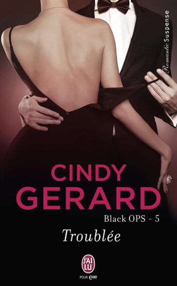 Black OPS (Tome 5) - Troublée - Cindy Gerard