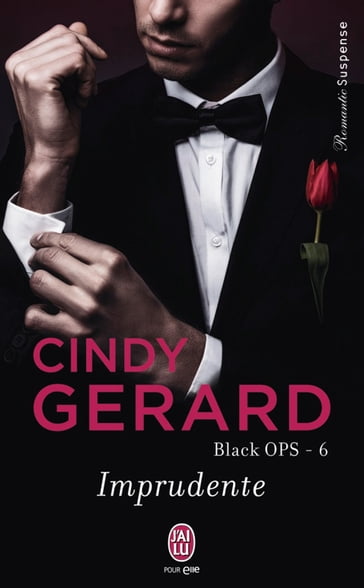 Black OPS (Tome 6) - Imprudente - Cindy Gerard