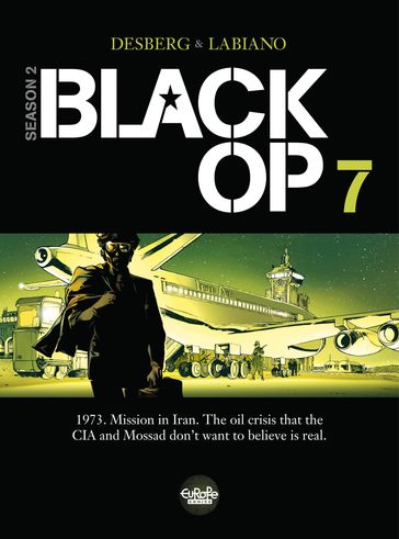 Black Op - Season 2 - Volume 7 - Hugues Labiano - Stephen Desberg