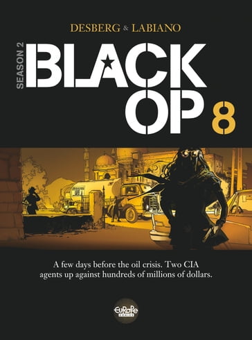 Black Op - season 2 - Volume 8 - Hugues Labiano - Stephen Desberg