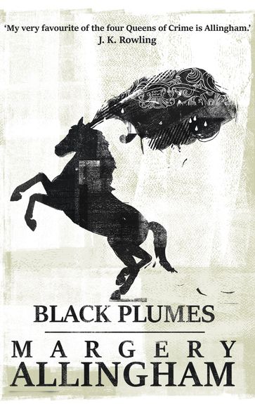 Black Plumes - Margery Allingham