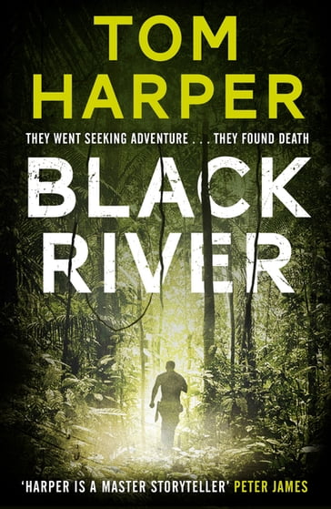 Black River - Tom Harper