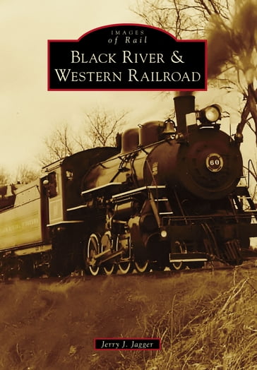 Black River & Western Railroad - Jerry J. Jagger