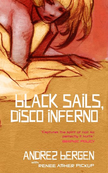 Black Sails, Disco Inferno - Andrez Bergen