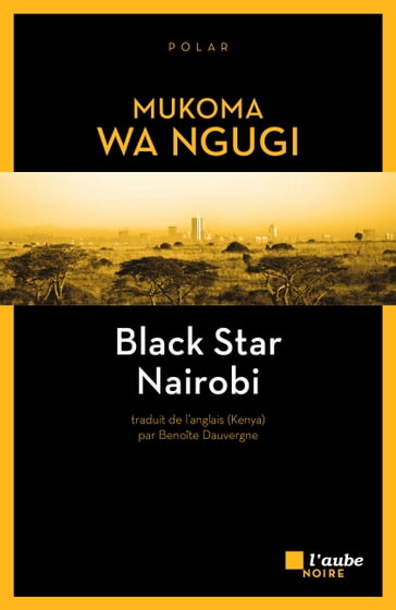 Black Star Nairobi - Mukoma Wa Ngugi