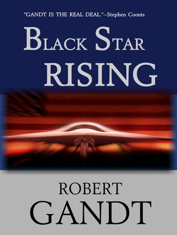 Black Star Rising - Robert Gandt