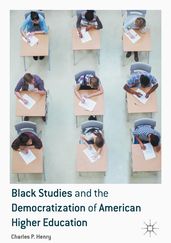 Black Studies and the Democratization of American Higher Education