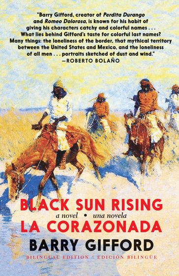 Black Sun Rising / La Corazonada - Barry Gifford