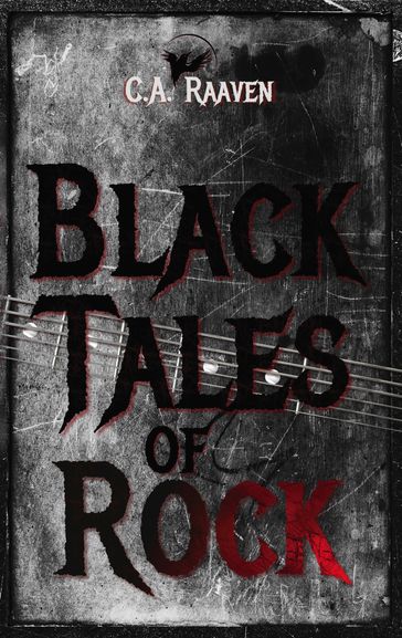 Black Tales of Rock - C. A. Raaven - Skriptur Design