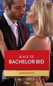 Black Tie Bachelor Bid (Little Black Book of Secrets, Book 2) (Mills & Boon Desire)