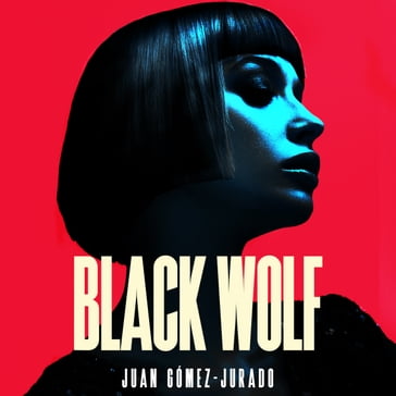 Black Wolf - Juan Gómez-Jurado