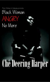 Black Woman Angry No More