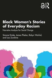 Black Women s Stories of Everyday Racism