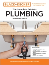 Black and Decker The Complete Guide to Plumbing Updated 8th Edition
