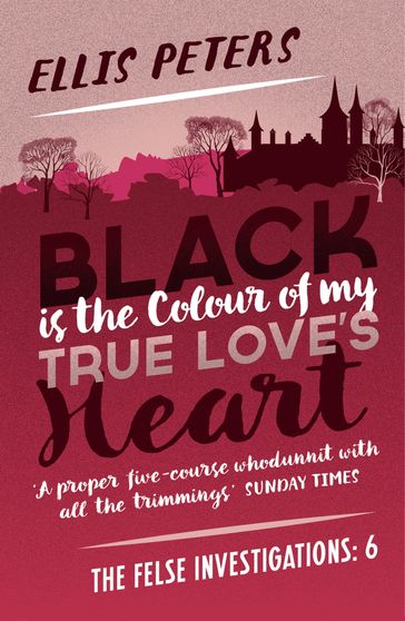 Black is the Colour of My True Love's Heart - Ellis Peters