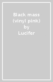 Black mass (vinyl pink)