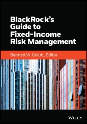 BlackRock s Guide to Fixed-Income Risk Management