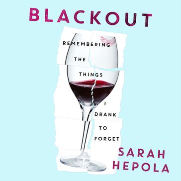 Blackout - Sarah Hepola