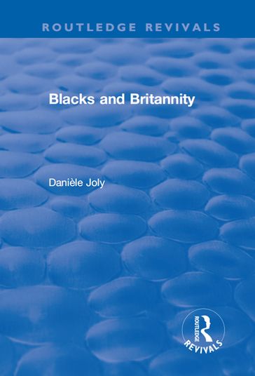 Blacks and Britannity - Danièle Joly