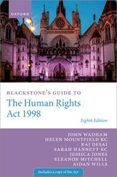Blackstone s Guide to the Human Rights Act 1998