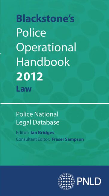 Blackstone's Police Operational Handbook 2012: Law - Fraser Sampson - Ian Bridges