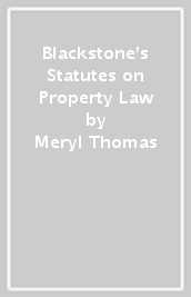 Blackstone s Statutes on Property Law