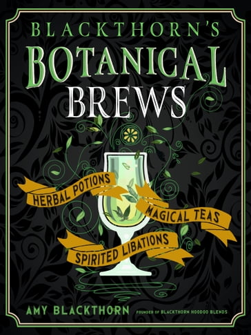 Blackthorn's Botanical Brews - Amy Blackthorn