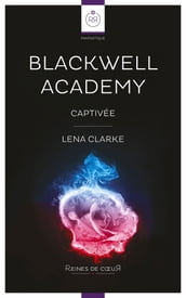Blackwell Academy - Captivée (Novella lesbienne)