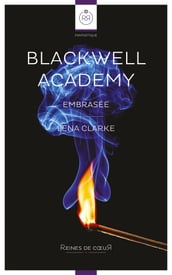 Blackwell Academy - Embrasée (Novella lesbienne)