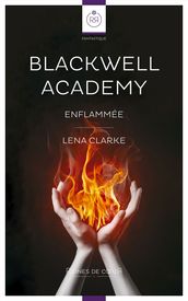 Blackwell Academy - Enflammée (Novella lesbienne)