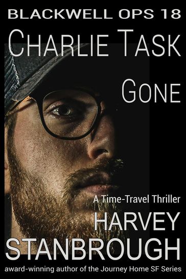 Blackwell Ops 18: Charlie Task: Gone - Harvey Stanbrough