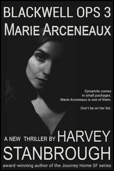 Blackwell Ops 3: Marie Arceneaux - Harvey Stanbrough