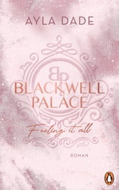 Blackwell Palace. Feeling it all