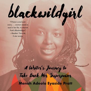 Blackwildgirl - Menah Adeola Eyaside Pratt