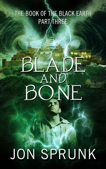 Blade and Bone - Jon Sprunk