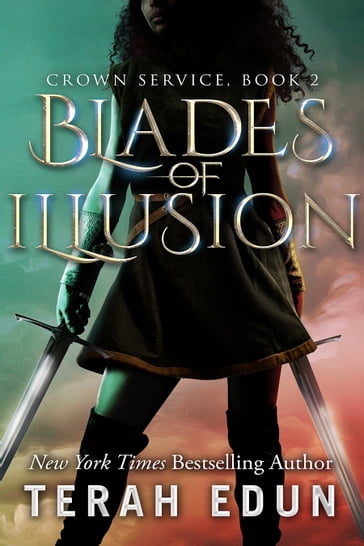 Blades Of Illusion: Crown Service #2 - Terah Edun