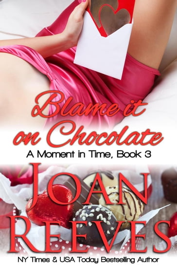 Blame It On Chocolate - Joan Reeves