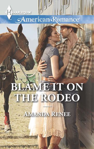 Blame It on the Rodeo - Amanda Renee