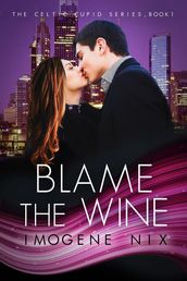 Blame The Wine