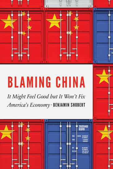 Blaming China - Benjamin Shobert